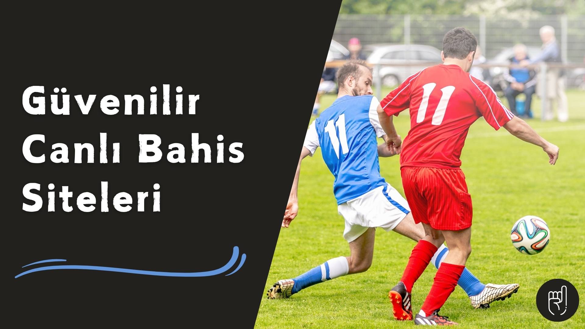 Güvenilir Canlı Bahis Siteleri